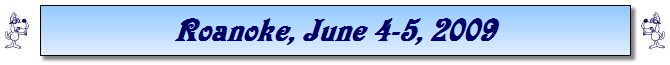 Roanoke, June 4-5, 2009